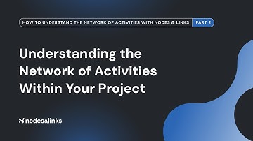 Understanding the Network of Activities Within Your Project