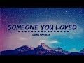 Someone you loved 10 Hours - Lewis Capaldi