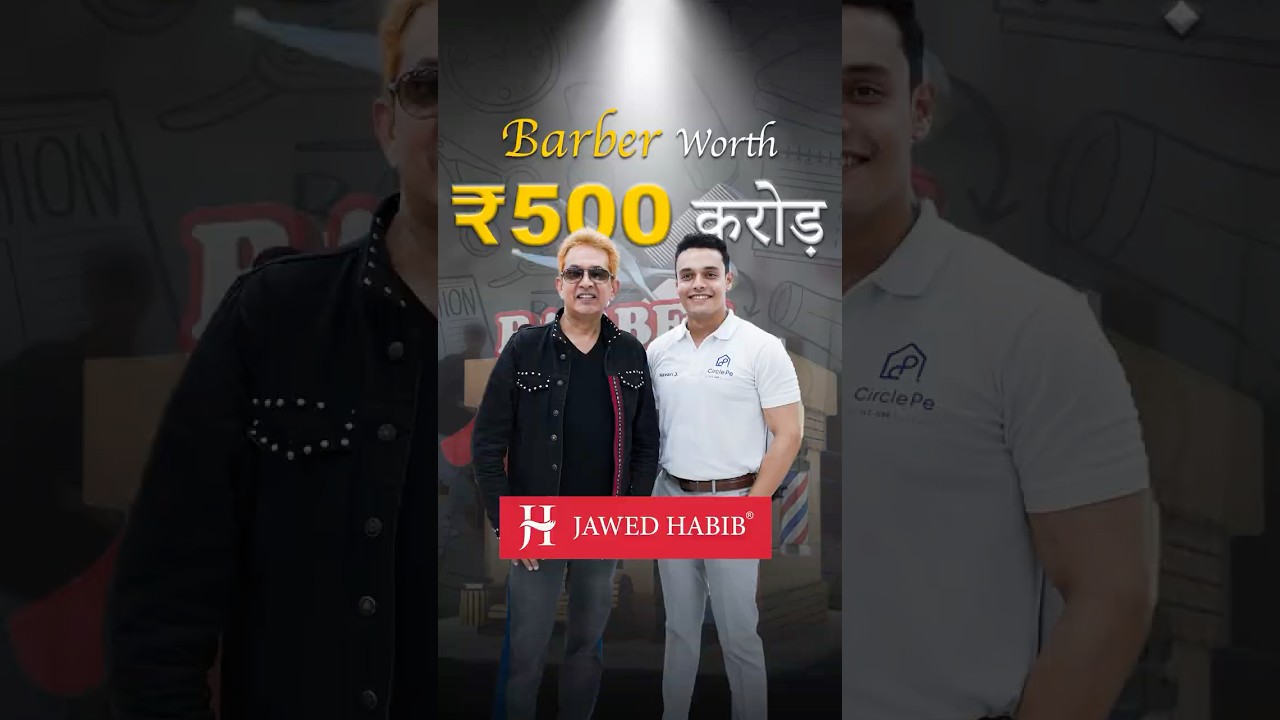 From Salon Chair to ₹500 Cr Empire — Jawed Habib's Journey 