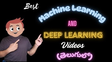 Best Machine Learning and Deep Learning videos || Telugu