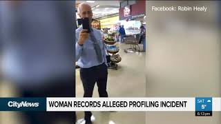 Calgary woman records alleged profiling incident at Safeway