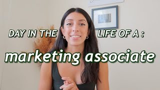 DAY IN THE LIFE OF A MARKETING ASSOCIATE | Break Down