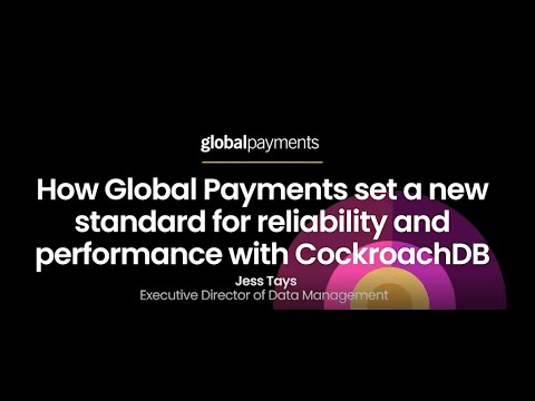 Global Payments: Subsecond Performance Worldwide with CockroachDB | RoachFest Bengaluru