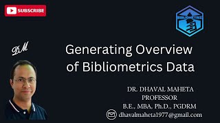 5. Generating Overview of Bibliometric Data || Dr. Dhaval Maheta