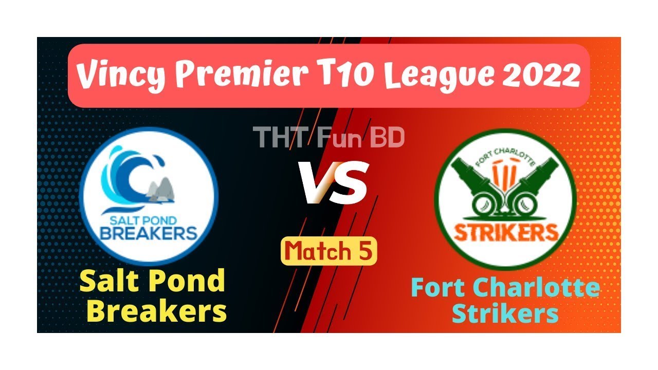 🔴LIVE -   Salt Pond Breakers VS  Fort Charlotte Strikers  Live Score Vincy Premier T10 League 2023