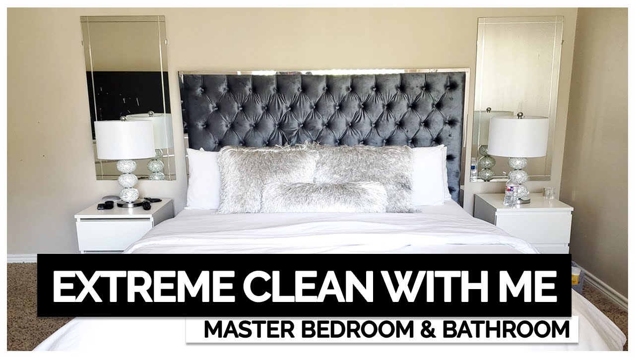 CLEAN WITH ME | MASTER BEDROOM & BATHROOM | EXTREME CLEANING MOTIVATION