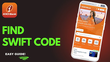 How To Find ICICI Bank SWIFT Code !