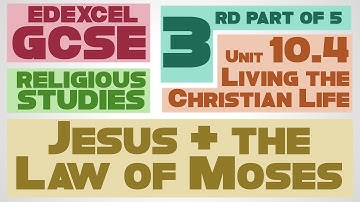 GCSE RS Unit 10.4 (Part 3 of 5) Jesus and The Law of Moses | by MrMcMillanREvis
