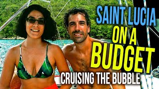 St Lucia and Cruising the Caricom Bubble on a Budget by Sailboat | Sailing Balachandra E085