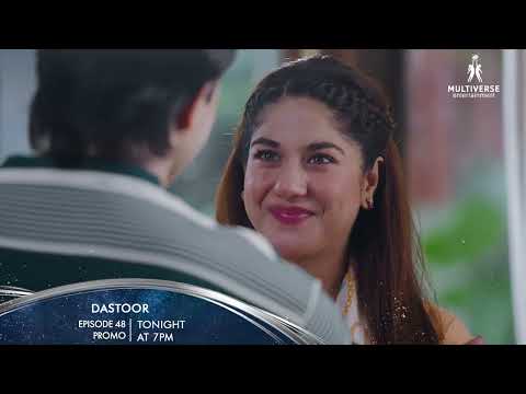 Dastoor Ep 48 Promo Tonight at 7:00PM I Hiba Aziz I Daniyal Afzal I Areej Mohyuddin I Faraz Farooqui