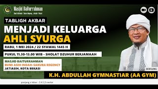 AA GYM || Panggung Tabligh Akbar AA Gym - MENJADI KELUARGA AHLI SYURGA