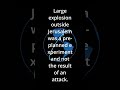 Large explosion outside Jerusalem was a pre-planned experiment and not the result of an attack.