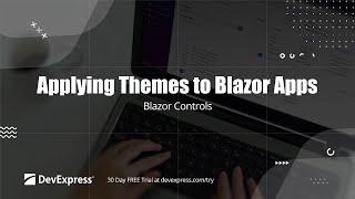Applying DevExpress and Bootstrap Themes to Blazor Applications