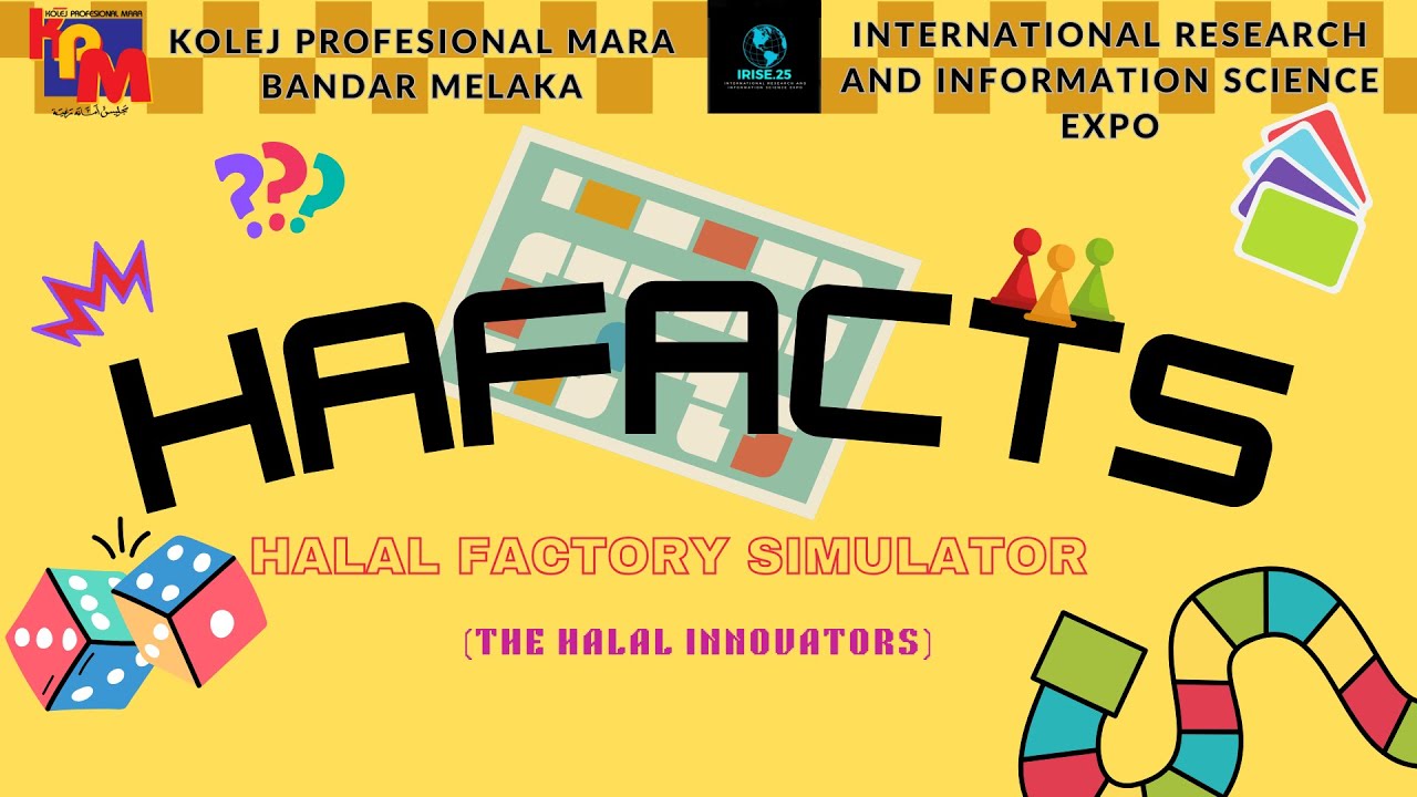 IRISE2025: HALAL FACTORY SIMULATION (HAFACTS)