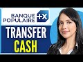 Comment faire un transfert cash banque populaire en 2024