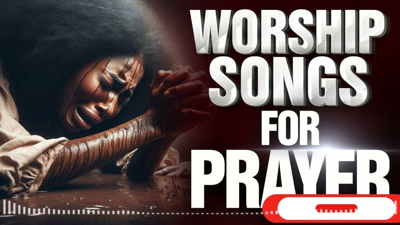 ENGLISH WORSHIP SONGS | Deep Prayer & Soaking Worship Music for God’s Presence