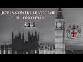 Jouer contre le systeme de londres  2