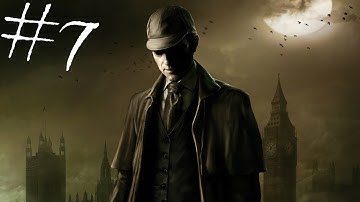 The Testament Of Sherlock Holmes - Walkthrough - Part 7 - Dan Knows The Periodic Table