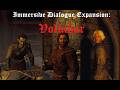 Immersive Dialogue Expansion Volkihar