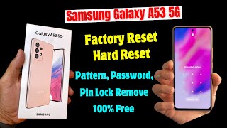 Unlock Your Samsung A53 in Minutes Factory Reset and Remove Pattern/Password Lock (100% Working)