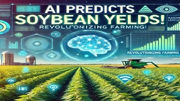 How Machine Learning is Revolutionizing Soybean Farming | Research Breakdown