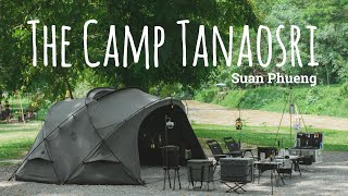 EP.4 The Camp Tanaosri | ลานกางเต็นท์ สวนผึ้ง | Minimal Works Shelter GH  [ASMR]