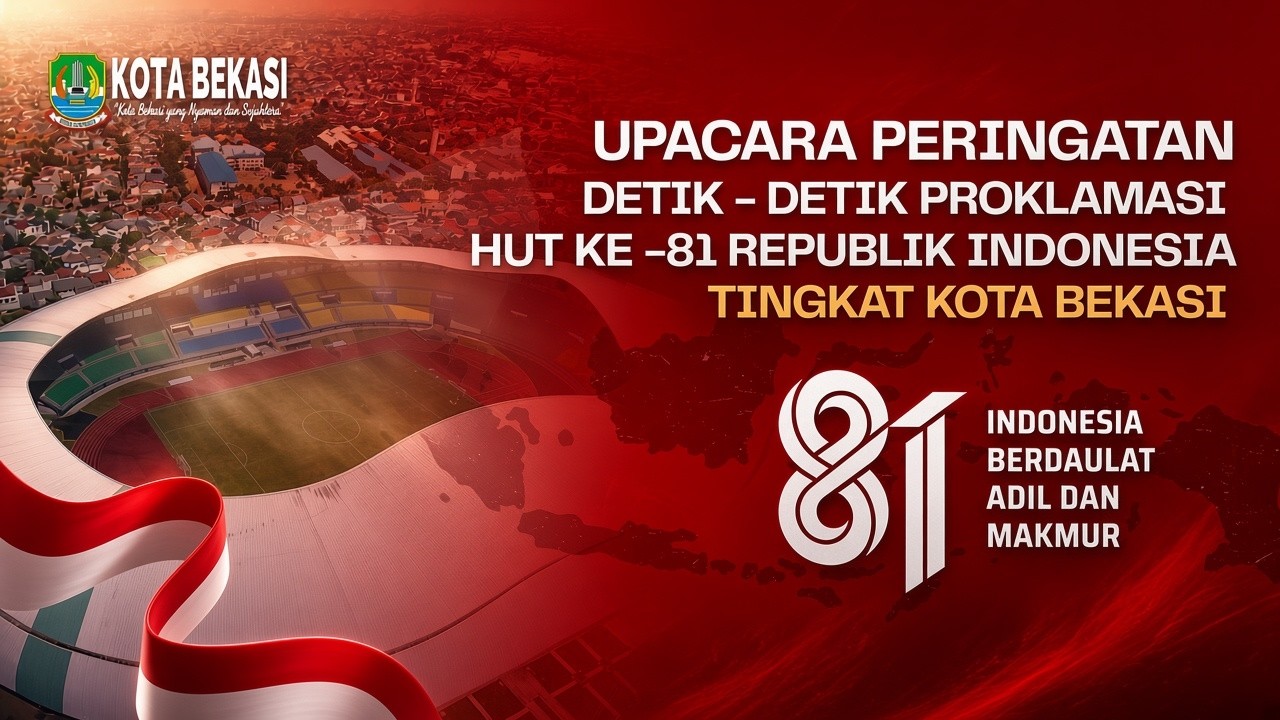 LIVE : UPACARA HUT KE-  81 REPUBLIK INDONESIA TINGKAT KOTA BEKASI