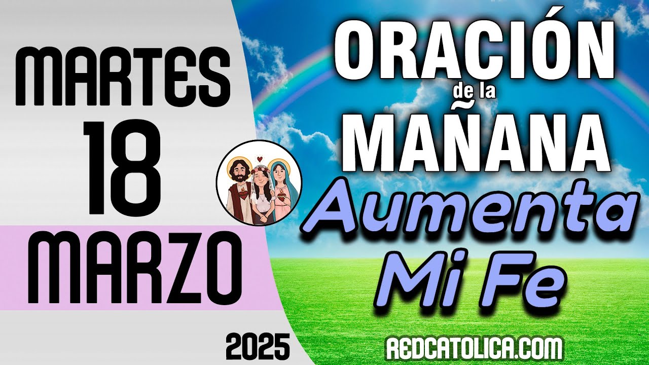 Oracion de la Mañana De Hoy Martes 18 de Marzo - Salmo 143 Tiempo De ...