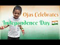 Ojas celebrates independence day  happy independence day  mumma and nityansh