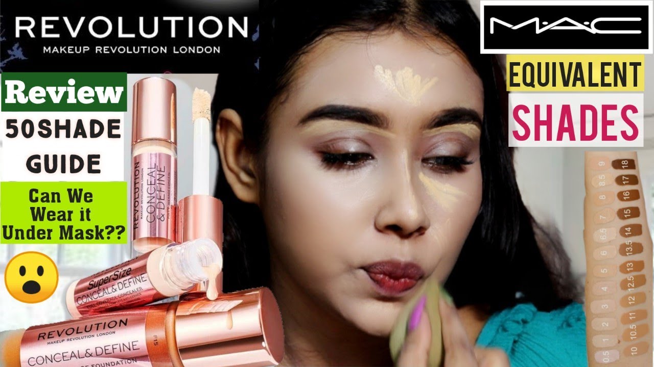 Makeup Revolution Conceal and Define Foundation Review,M.A.C Equivalent 50 shades,Best for Oily skin
