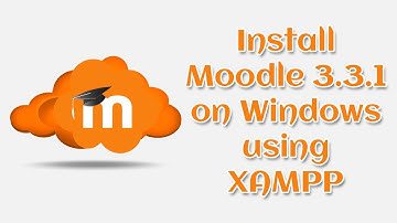 Moodle: Installing Moodle 3.3.1 on XAMPP for Windows
