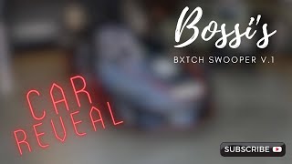 Bossi s Bxtch Swooper V 1 Reveal