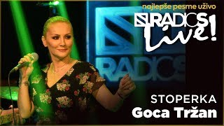 Goca Trzan - Stoperka RADIO S LIVE