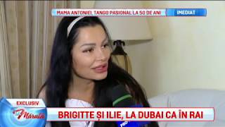 Brigitte si Ilie, la Dubai ca in rai