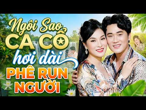 Ca Cổ Hơi Dài PHÊ RUN NGƯỜI💚NGUYỄN VĂN KHỞI, TỐNG YẾN NHI Ca Cổ Hơi Dài Mê Tít🌟TÂN CỔ GIAO DUYÊN