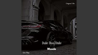 Dale Don Dale - Mzade
