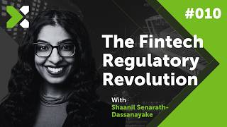 The Fintech Regulatory Revolution | Ep. 010