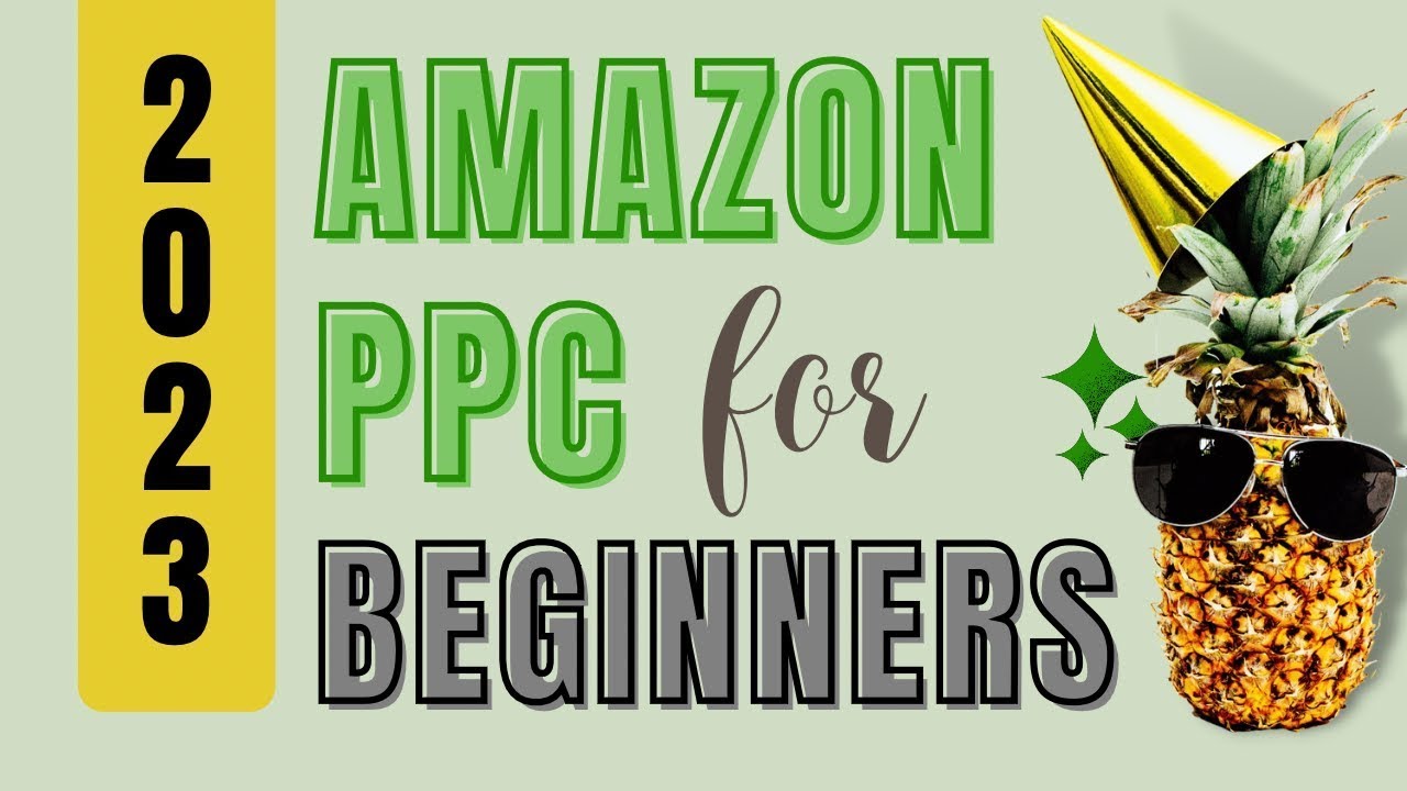 Amazon PPC For Beginners In 2023: The Survival Guide to Amazon Ads ...