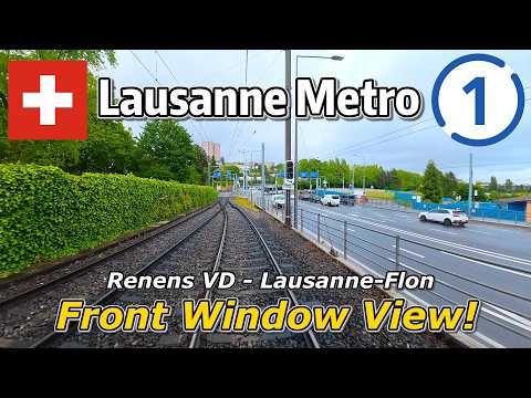 ⁴ᴷ⁶⁰ Driver’s View: Lausanne Metro Line M1 | Renens VD to Lausanne-Flon