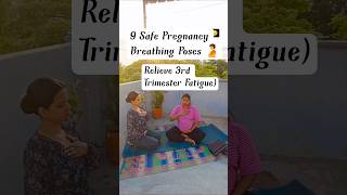 9 Safe Breathing Exercises for 3rd Trimester🤰✨ Pregnancy Yoga #shorts#PregnancyYoga #3rdTrimester💫