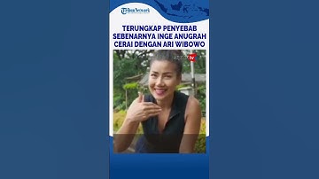 Terungkap Penyebab Sebenarnya Inge Anugrah Cerai dengan Ari Wibowo