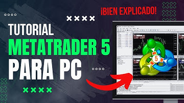 Cómo usar METATRADER 5 para PC | Tutorial para principiantes