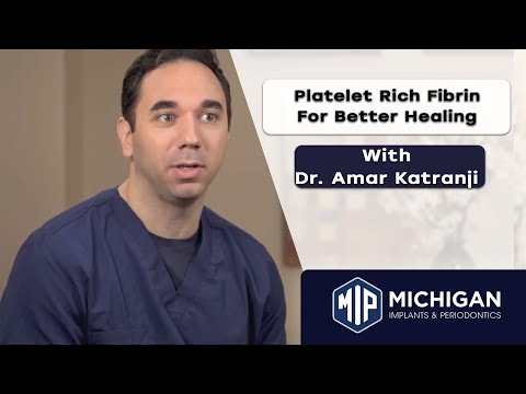 Dr. Katranji Discusses Platelet Rich Fibrin for Better Healing