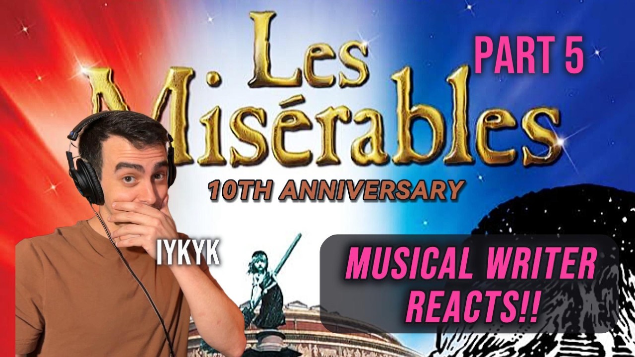 I am so sorry for the ending | MUSICAL WRITER REACTS to Les Misérables 10th Anniversary - PART FIVE