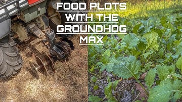 Food Plots with the Groundhog Max