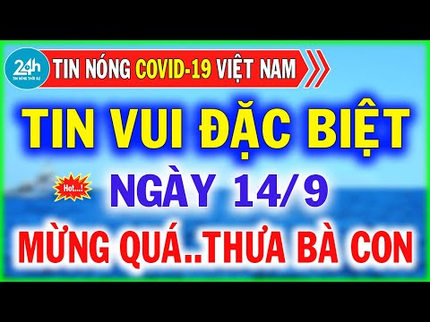 Tin Nóng Covid-19 Mới Nhất Ngày 15/9 | Dịch Virus Corona Việt Nam Hôm Nay