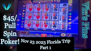 $45/Pull On Spin Poker Makes Me Sweat!(Times In Tampa!)(Video Poker)(11/23/2023 Florida)(S36:P1)