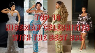 Nigerian Celebrities With The Best BBL(Brazilian Butt Lift)