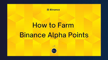 How to Farm Binance Alpha Points