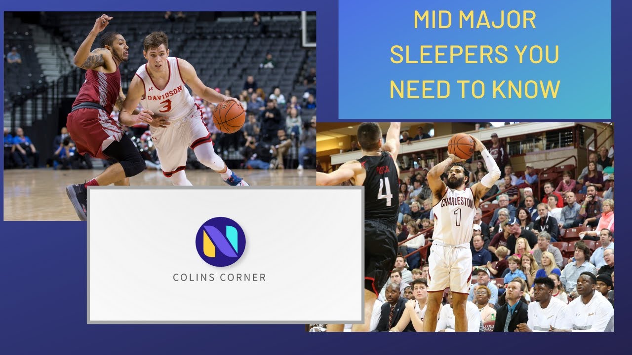 Mid Major College Basketball Sleepers You need to Know Colin's Corner